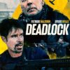 Deadlock VF Film Streaming 100% gratuit sur netfilms.fr Netflix Free