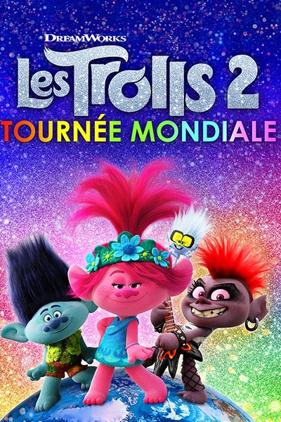 Les Trolls 2 - Tournée mondiale Film Streaming VF 100% gratuit sur netfilms.fr Netflix