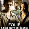 Folie meurtrière VF Film Streaming 100% gratuit sur netfilms.fr Netflix Free