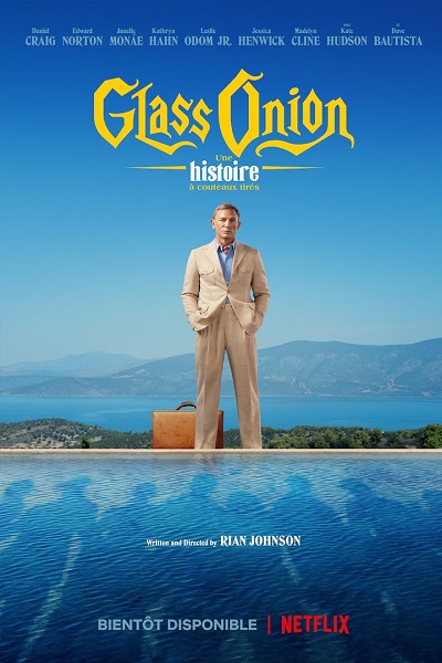 Glass Onion - Une histoire à couteaux tirés VF Film Streaming 100% gratuit sur netfilms.fr Netflix Free