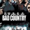 Bad Country Films streaming VF : À force d'enquêtes, le détective Bud Carter arrête le tueur à gages Jesse Weiland